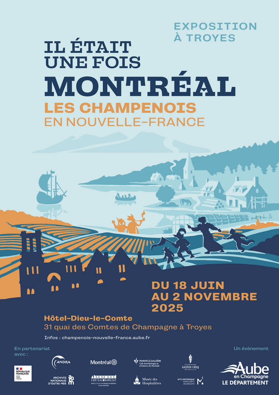 Exposition Il était une fois Montréal, les Champenois en Nouvelle-France (18 juin - 2 novembre 2025) à Troyes